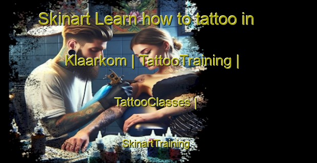Skinart Learn how to tattoo in Klaarkom | TattooTraining | TattooClasses | SkinartTraining-South Africa
